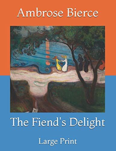 The Fiend's Delight: Large Print