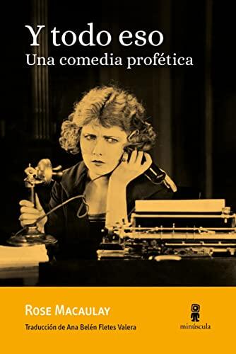 Y Todo Eso (Una Comedia Profética)