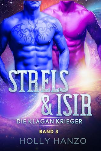 Strels und Isir: Die Klagan Krieger Band 3