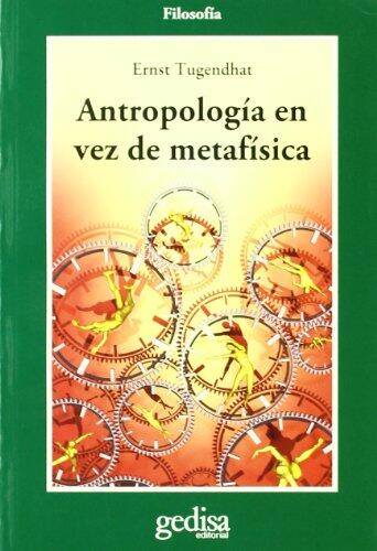 Antropología en vez de metafísica (Cla-de-ma)