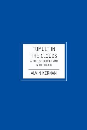 Tumult In The Clouds: A Tale of Carrier War in the Pacific