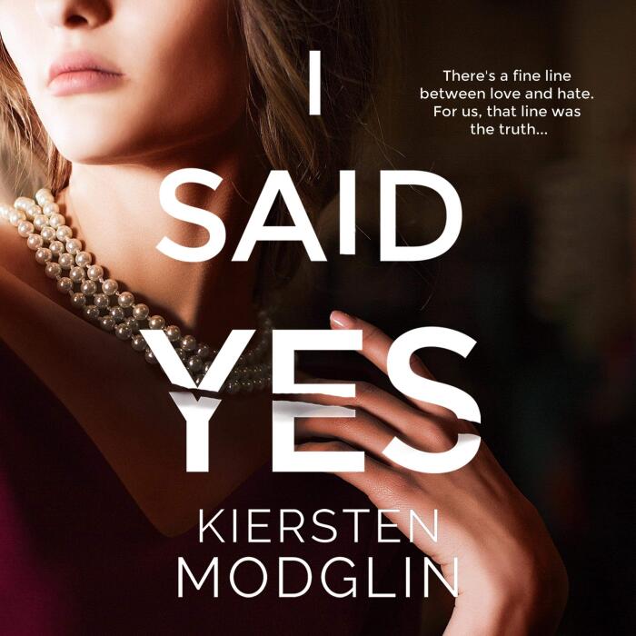 I Said Yes: An Addictive Psychological Thriller