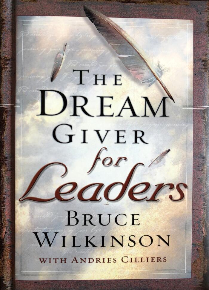 The Dream Giver for Leaders