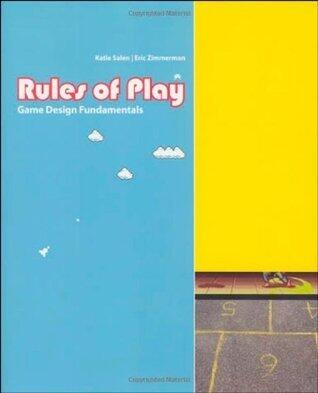 Rules of Play: Game Design Fundamentals