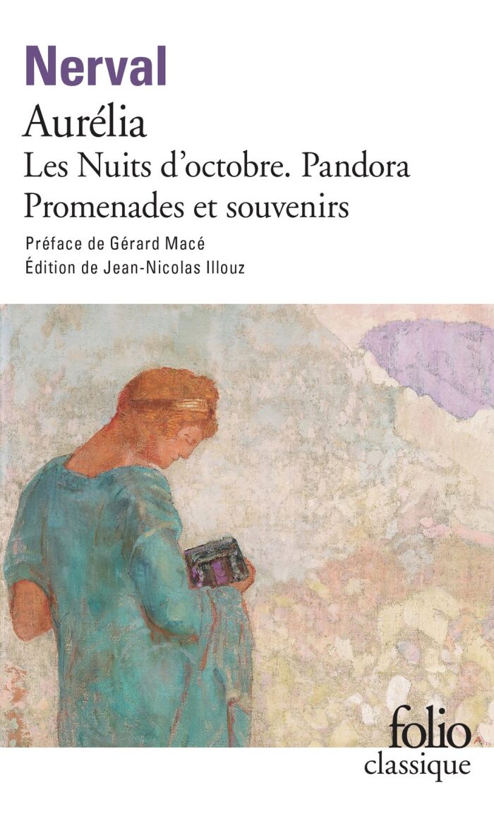 Aurélia - La Pandora - Les Nuits d'Octobre - Promenades et souvenirs