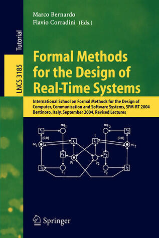 Formal Methods for the Design of Real-Time Systems: International School on Formal Methods for the Design of Computer, Communication, and Software ...