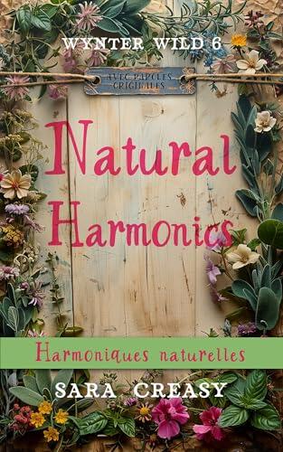 Natural Harmonics: Harmoniques naturelles (Wynter Wild, édition française t. 6)