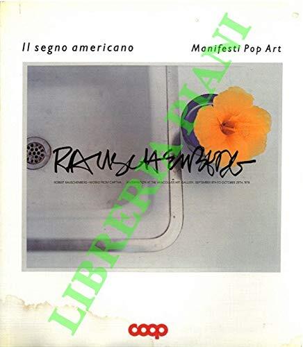 Il segno americano. Manifesti Pop Art.