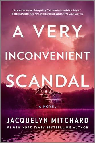 A Very Inconvenient Scandal: A novel - A Contemporary Fiction Thriller of Family and Betrayal