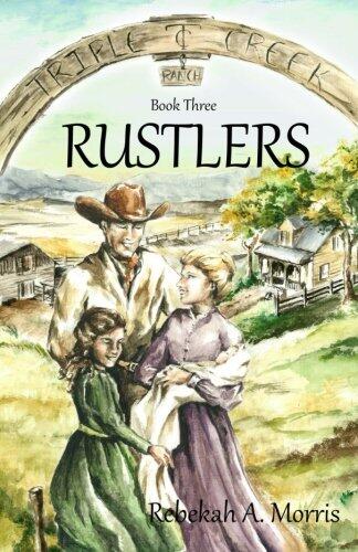 Triple Creek Ranch: Rustlers