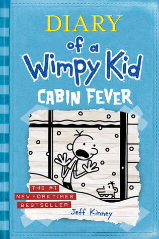 Cabin Fever (Diary of a Wimpy Kid, #6)