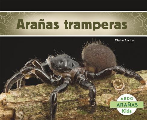 Arañas tramperas/ Trapdoor Spiders (Abdo Kids: Arañas)