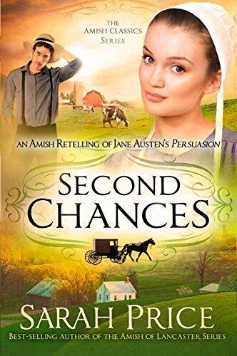 Second Chances: An Amish Retelling of Jane Austen's Persuasion