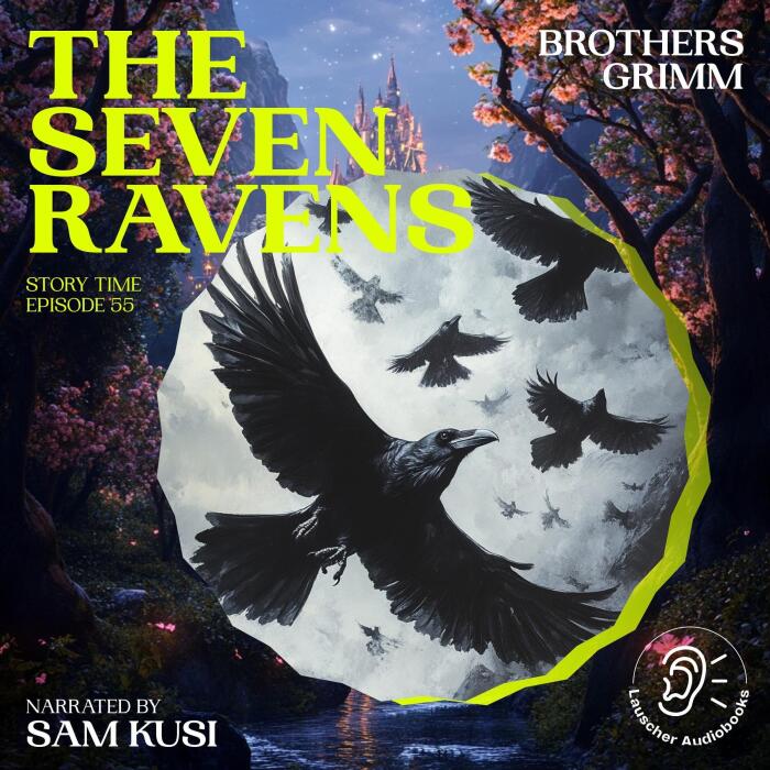 The Seven Ravens: Story Time - Episode 55
