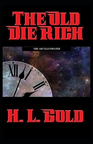 The Old Die Rich