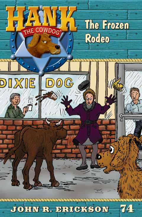 The Frozen Rodeo: Hank the Cowdog (Book 74)