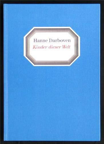 Hanne Darboven: Kinder dieser Welt : Staatsgalerie Stuttgart 12. Juli-28. September 1997