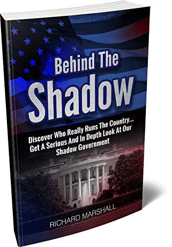 🇺🇸 Behind the Shadow 🕵️ Discover Who Really Runs the Country 🦅 Get a Serious and In-Depth Look at Our Shadow Government 🏛️🗳️ Booklet