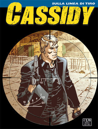 Cassidy n. 14: Sulla linea di tiro