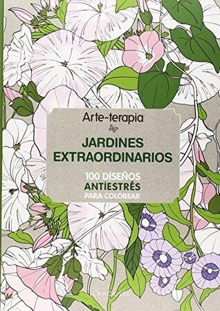 Arte-terapia JARDINES EXTRAORDINARIOS