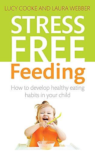 Stress Free Feeding: How to Develop Healthy Eating Habits in Your Child