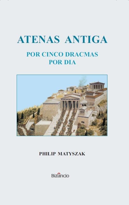 Atenas Antiga por Cinco Dracmas por Dia