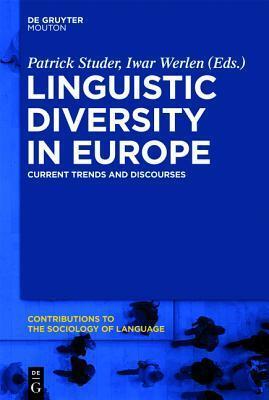 Linguistic Diversity in Europe: Current Trends and Discourses