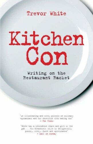 Kitchen Con: Writing on the Restaurant Racket