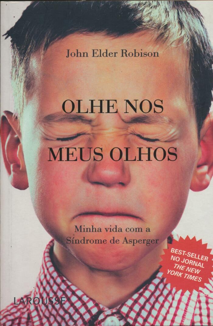 Olhe Nos Meus Olhos Minha Vida Com a Síndrome de Aserger