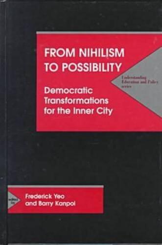 From Nihilism to Possibility: Democratic Transformations for the Inner City