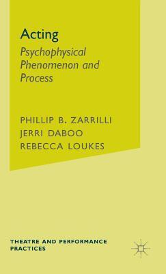 Acting: Psychophysical Phenomenon and Process