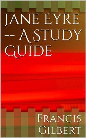 Jane Eyre -- A Study Guide