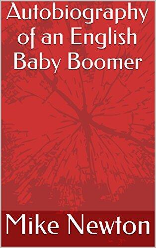 Autobiography of an English Baby Boomer