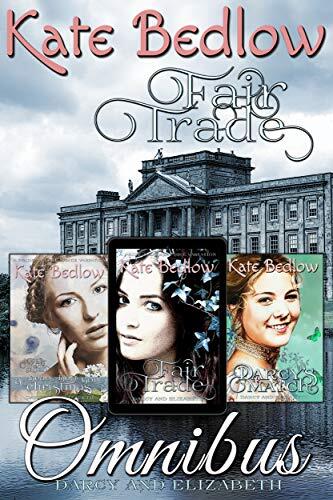 Darcy and Elizabeth: Fair Trade Omnibus: The Pride and Prejudice Variation Series In One Collection