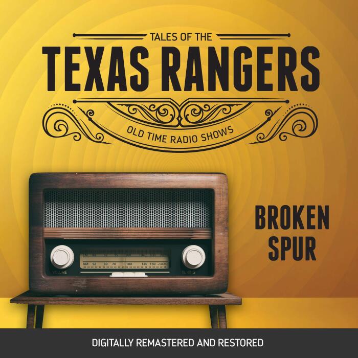 Tales of Texas Rangers: Broken Spur