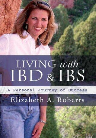 LIVING with IBD & IBS: A Personal Journey of Success