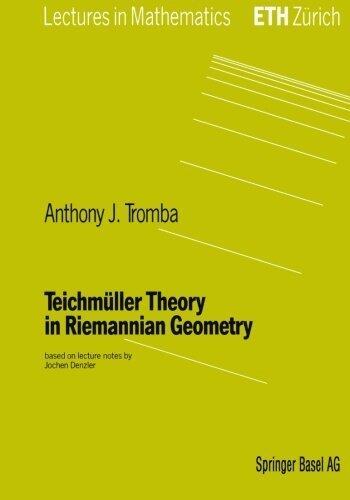 Teichmüller Theory in Riemannian Geometry (Lectures in Mathematics, ETH Zürich)