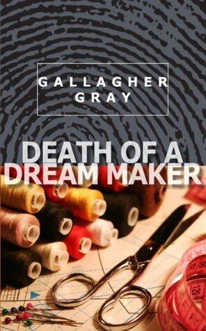 Death of a Dream Maker: A Hubbert & Lil Mystery