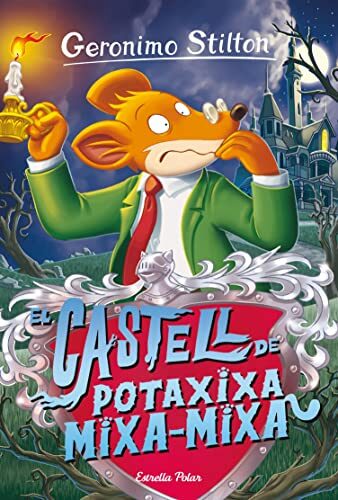 El castell de Potaxixa Mixa-Mixa (GERONIMO STILTON. ELS GROCS Book 14)
