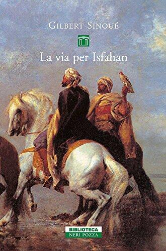 La Via per Isfahan