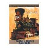 The Story of America's Railroads