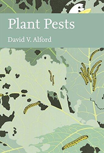 Plant Pests: A Natural History of Pests of Farms and Gardens