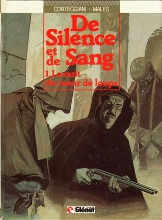De silence et de sang, tome 1 - La nuit du tueur de loups