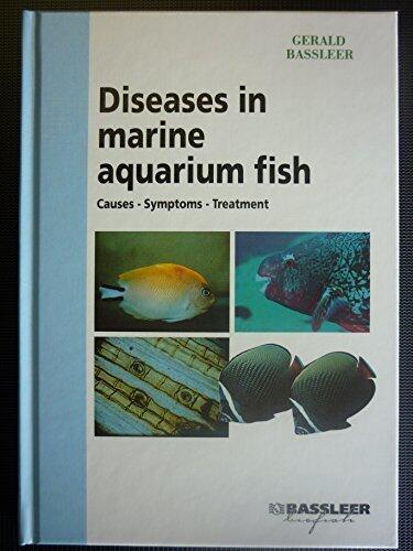 Diseases in Marine Aquarium Fish: Causes, Symptoms, Treatment