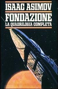 Fondazione. La quadrilogia completa
