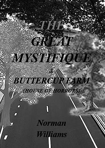 The Great Mystifique & Butterfly Farm, House of Horror