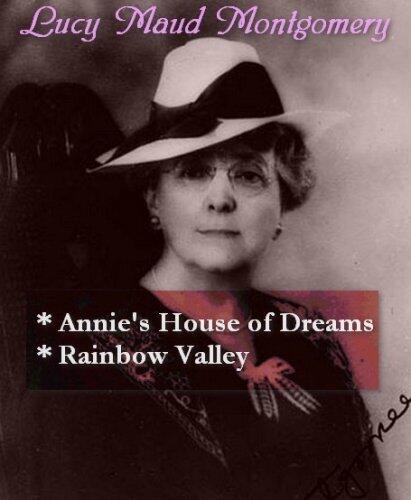 Anne's House of Dreams / Rainbow Valley