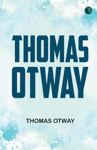 Thomas Otway