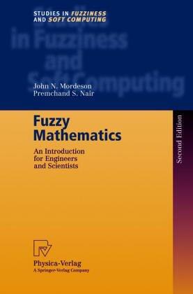 Fuzzy Mathematics: An Introduction For Engineers And Scientists