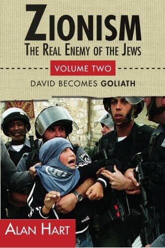 Zionism: The Real Enemy of the Jews, Vol. 2: David Becomes Goliath